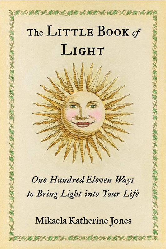 Little Book of Light: 111 Ways to Bring Light Into Your Life