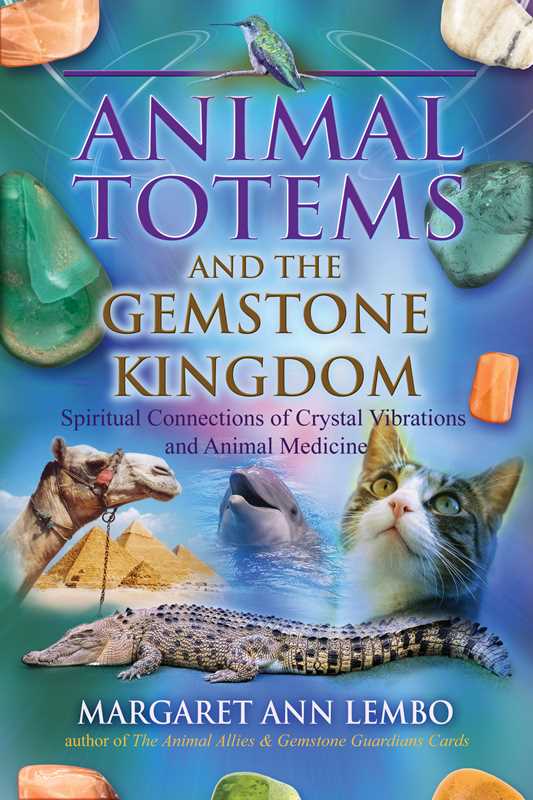 Clearance- Animal Totems and the Gemstone Kingdom by Margaret Ann Lembo