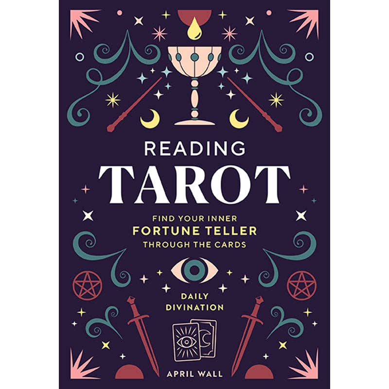 Reading Tarot: Find Your Inner Fortune Teller